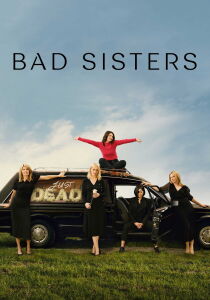 Bad Sisters streaming