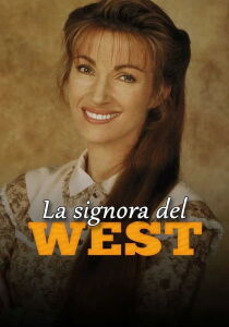 La signora del West streaming