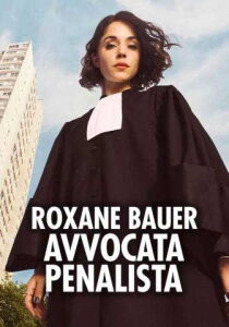 66-5 - Roxane Bauer avvocata penalista streaming