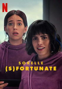 Sorelle (s)fortunate streaming