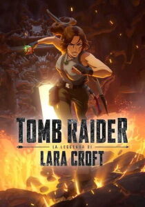 Tomb Raider - La leggenda di Lara Croft streaming